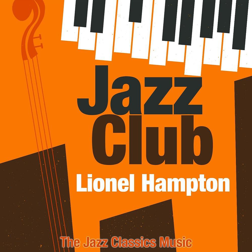 Lionel Hampton - Adam Blew His Hat (Remastered)