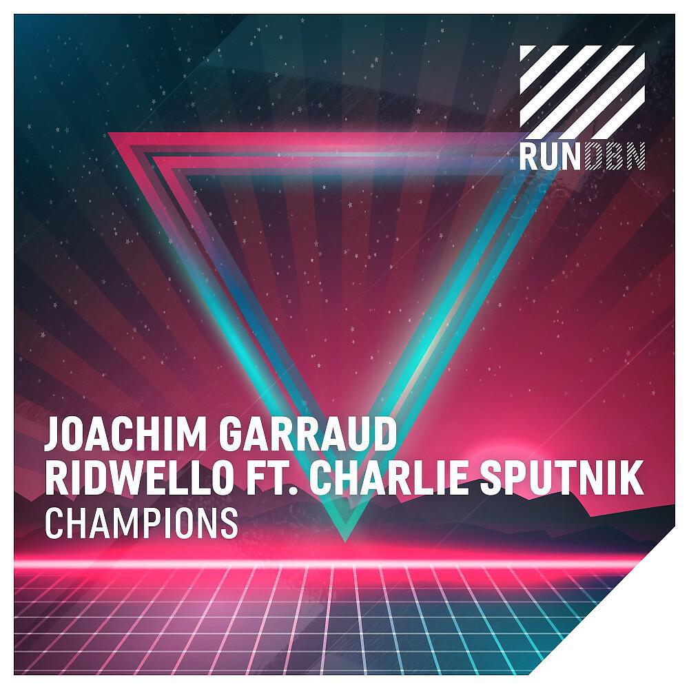 Joachim Garraud - Champions (Dario Rodriguez Remix)