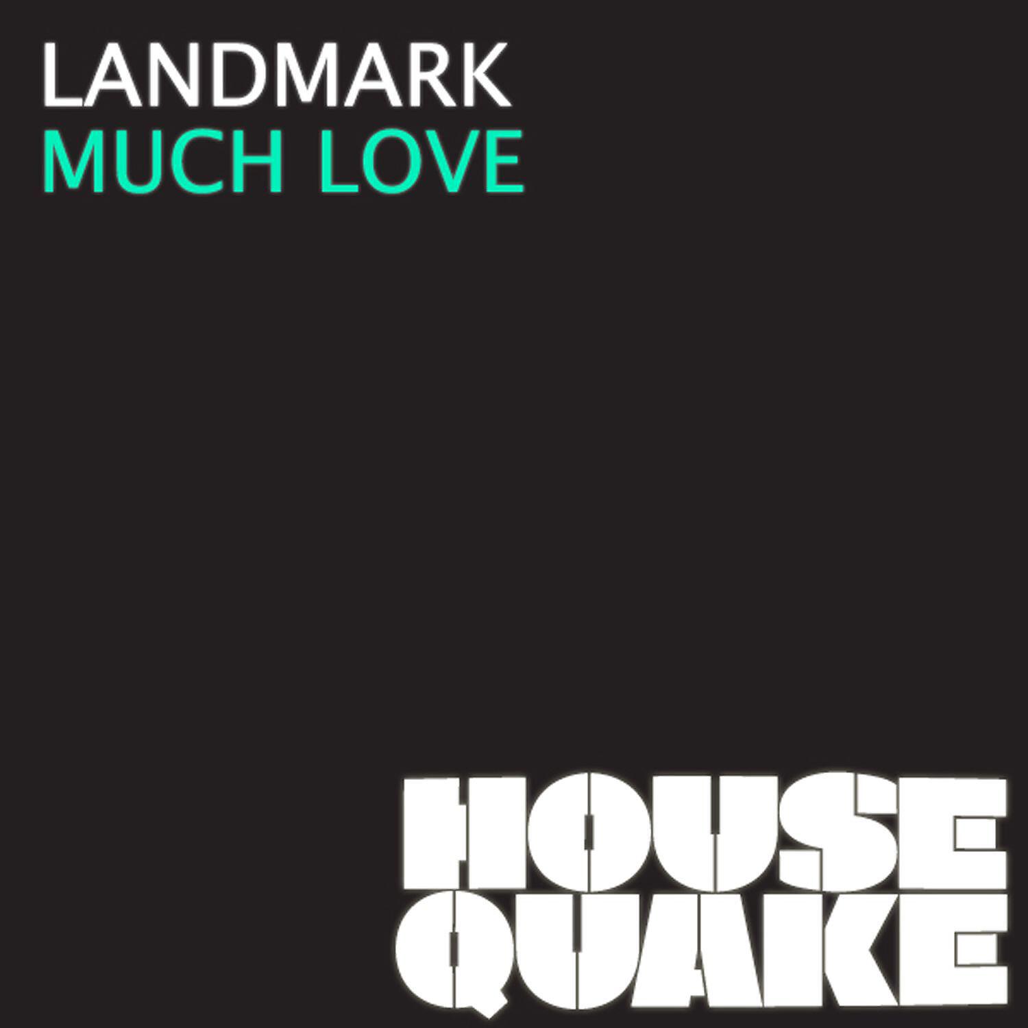 Landmark - Much Love (Sisko Electrofanatik Remix)