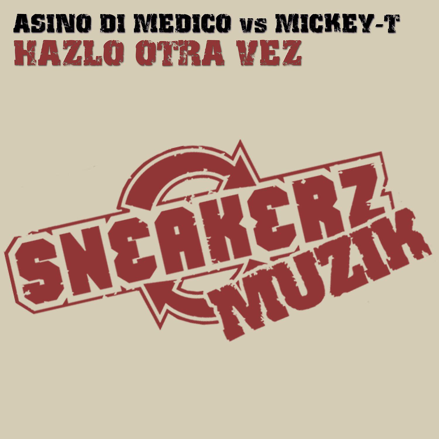 Asino di Medico - Hazlo Otra Vez (Bass Robbers Remix)