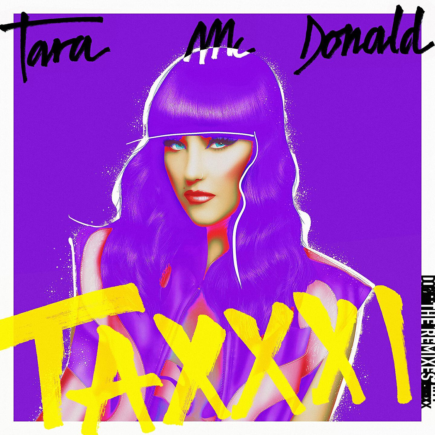 Tara McDonald - Taxxxi (Leon Lour Remix)