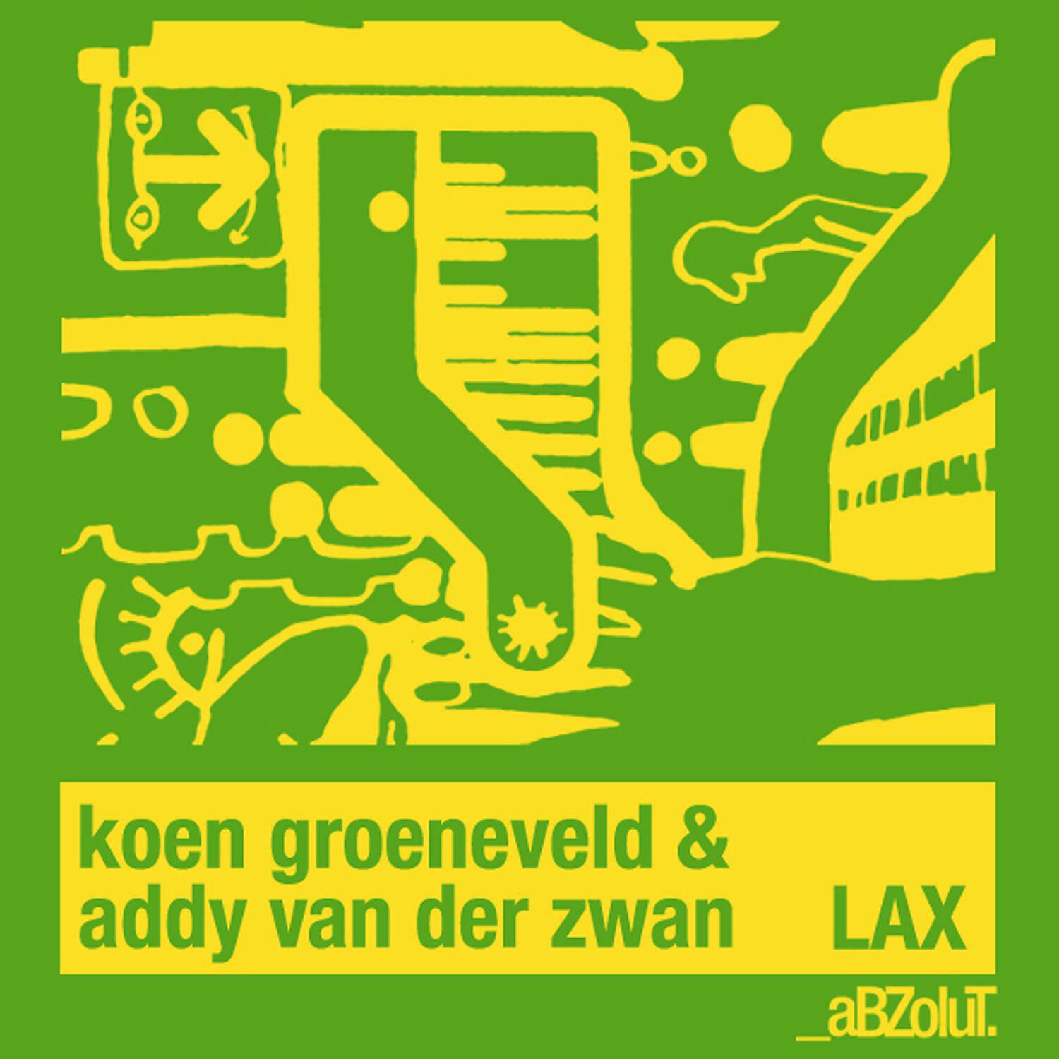 Koen Groeneveld - LAX (Addy van der Zwan Mix)