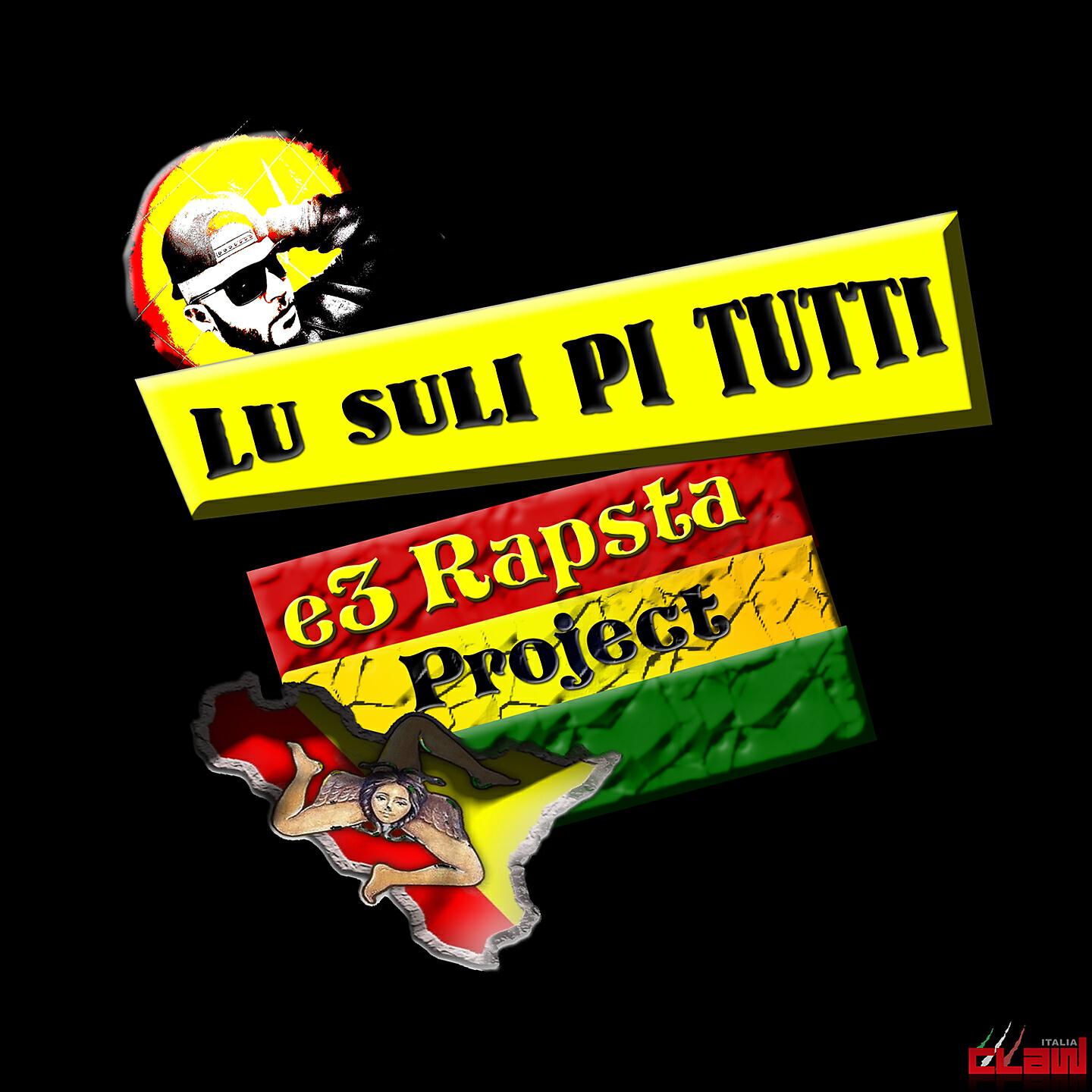 e3 Rapsta Project - Lu suli pi tutti (Raggae Edit)