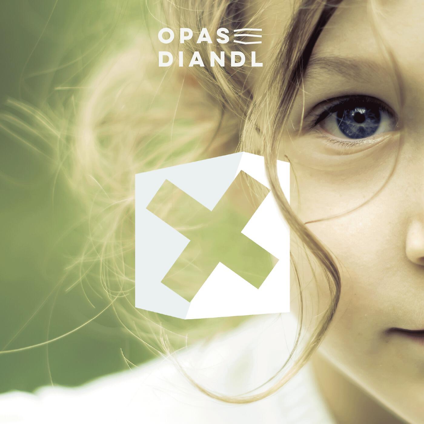 Opas Diandl - Owa Diandl