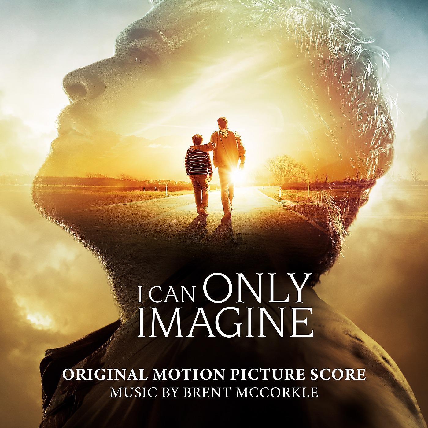 Постер альбома I Can Only Imagine (Original Motion Picture Score)