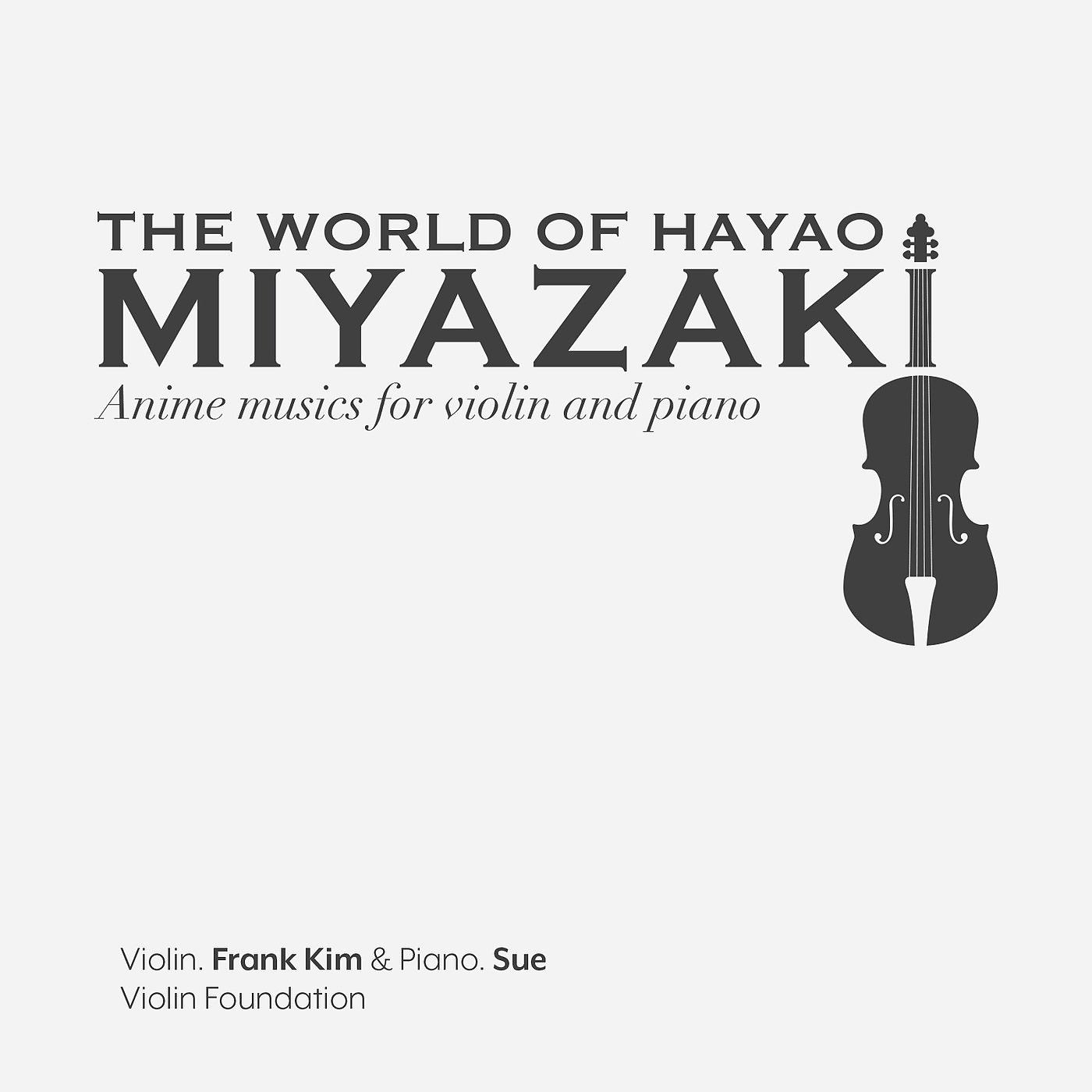 Постер альбома The World of Hayao Miyazaki Anime Musics for Violin and Piano