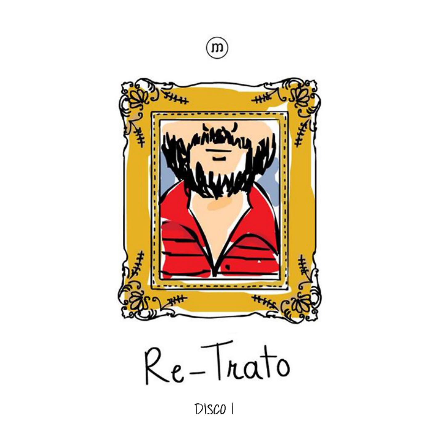 Постер альбома Re-Trato, Vol. 1