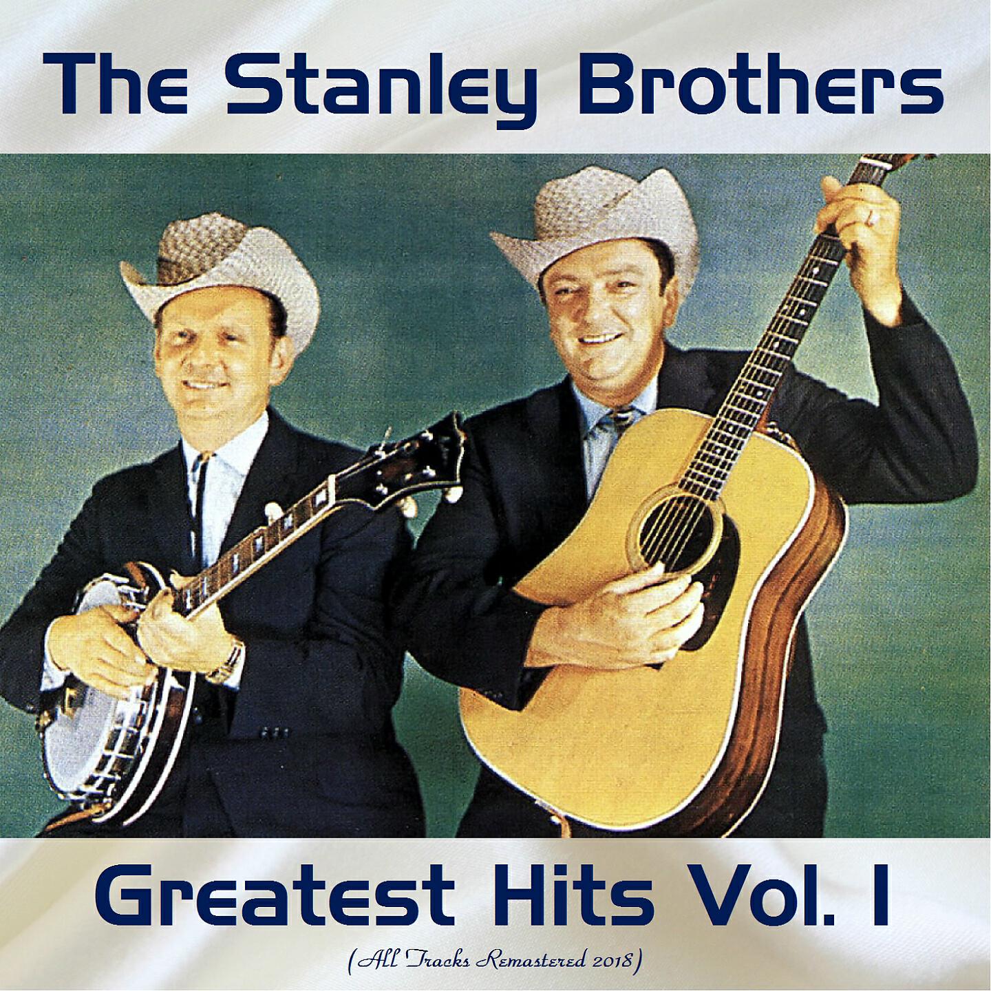 The Stanley Brothers - Old Daniel Prayed (Remastered 2018)