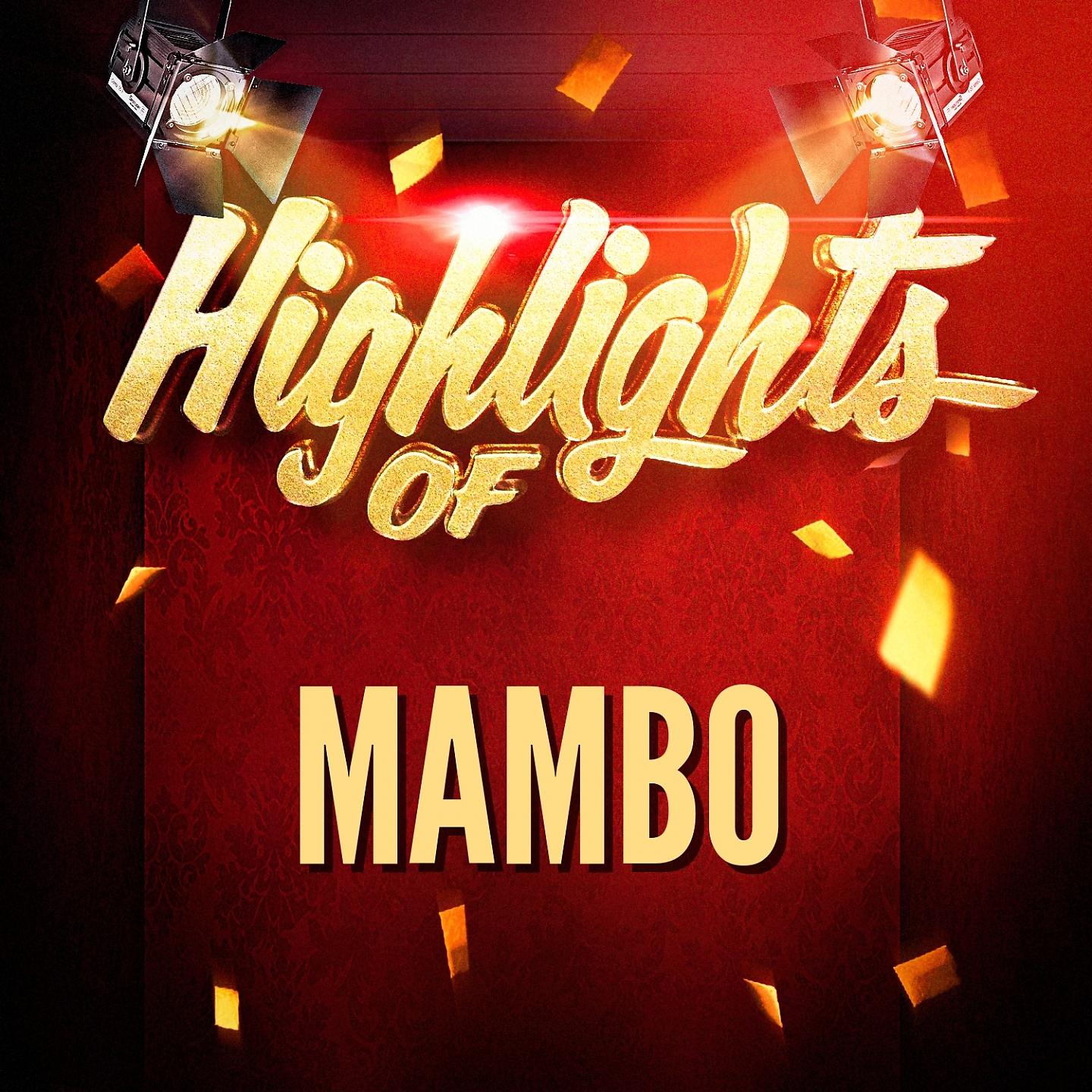 Постер альбома Highlights Of Mambo
