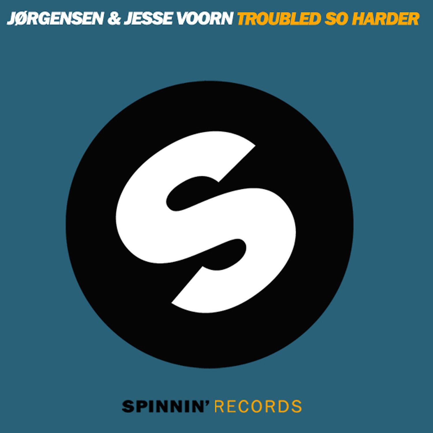 Jesse Voorn - Troubled So Harder