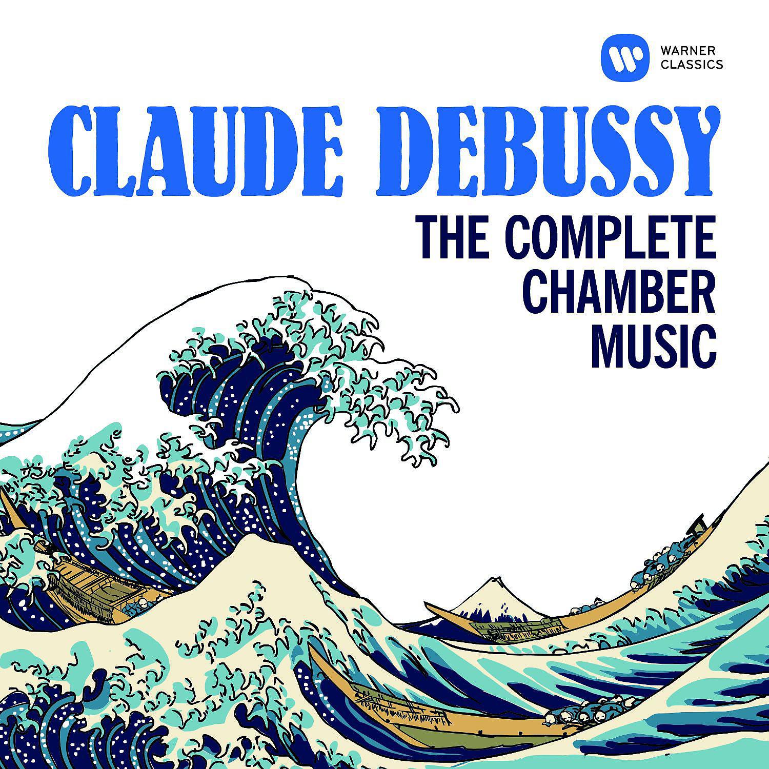 Постер альбома Debussy: The Complete Chamber Music