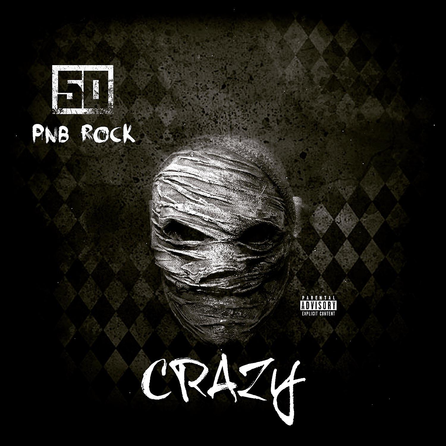 Постер альбома Crazy (feat. PnB Rock)