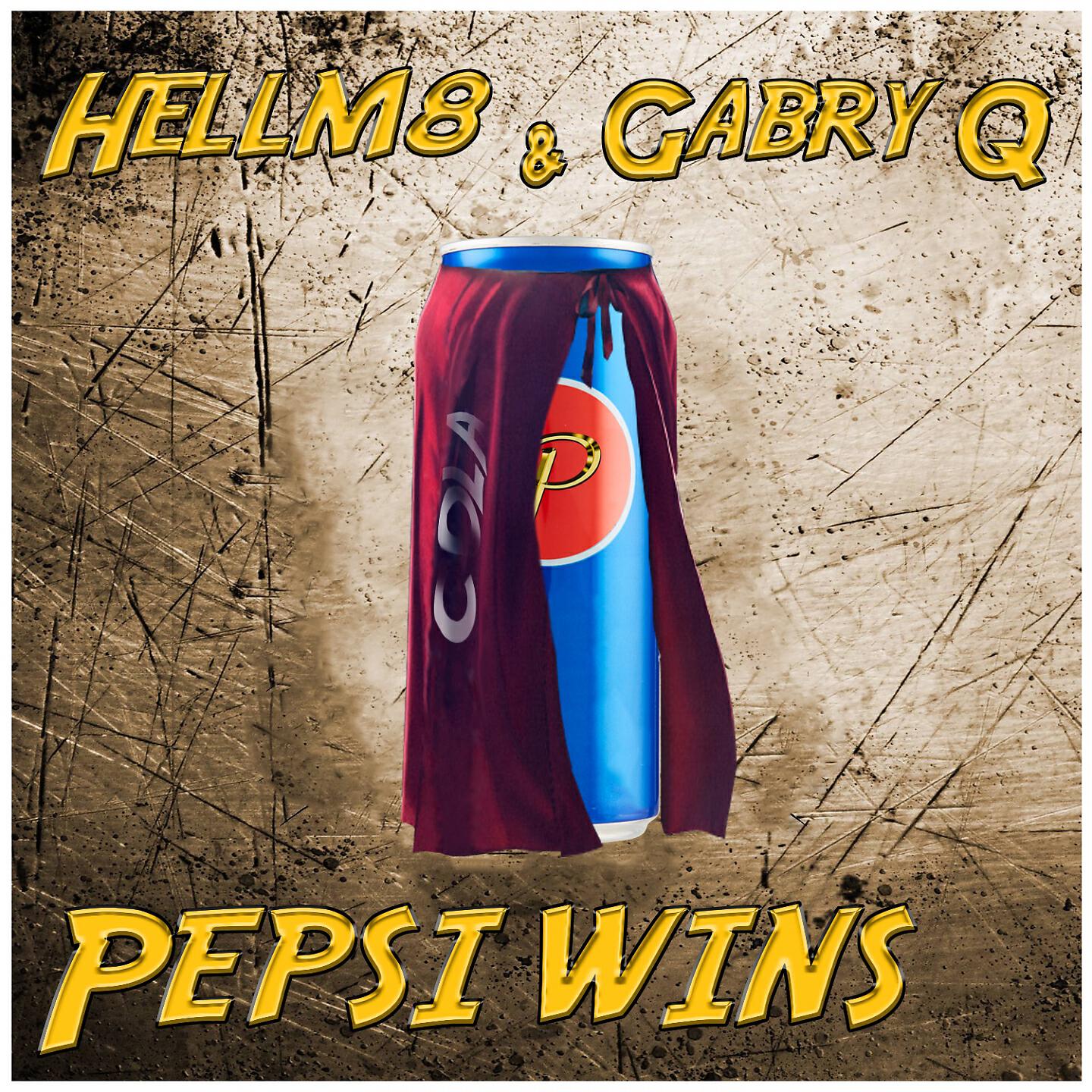 HellM8, Gabry Q - Pepsi Wins