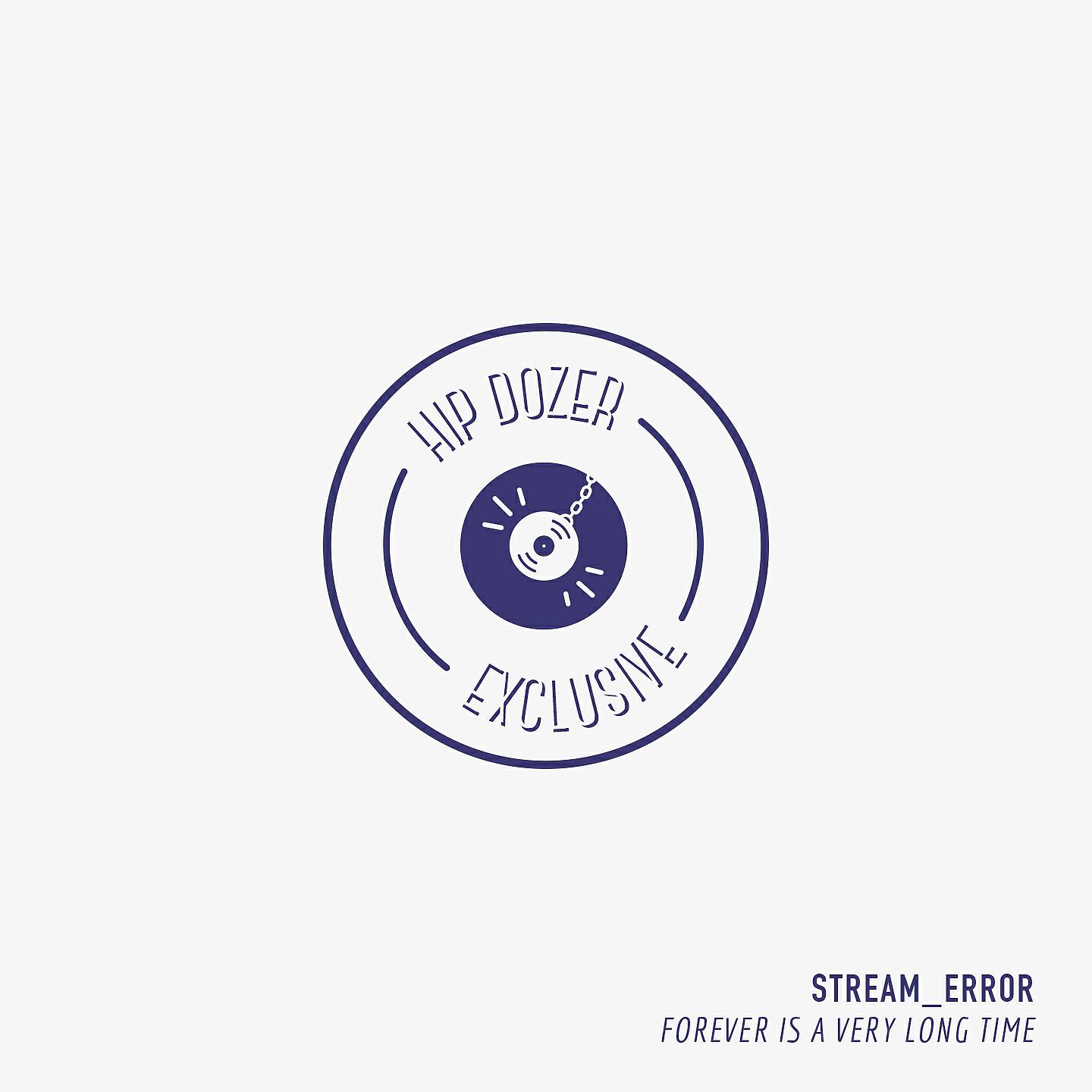 stream_error - Forever Is a Very Long Time