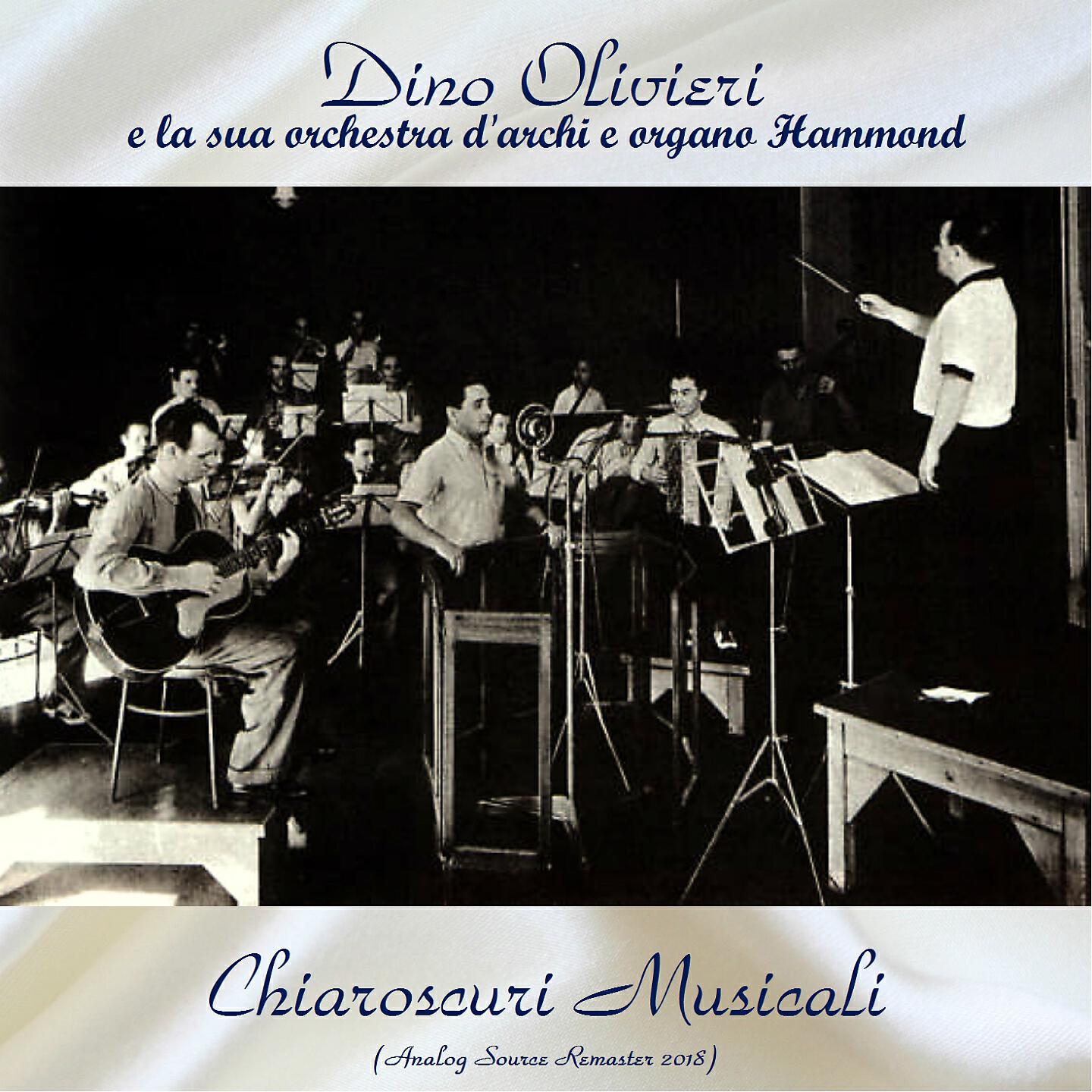 Dino Olivieri e la sua orchestra d'archi e organo Hammond - Tornerai (Remastered 2018)