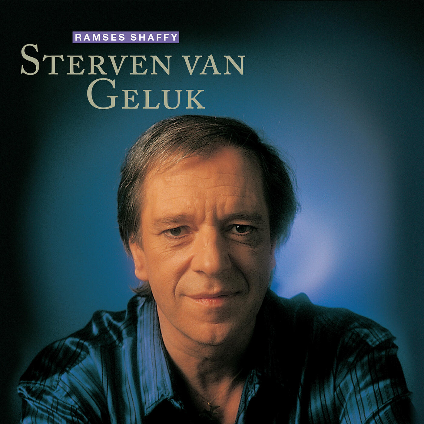 Ramses Shaffy - Sterven Van Geluk