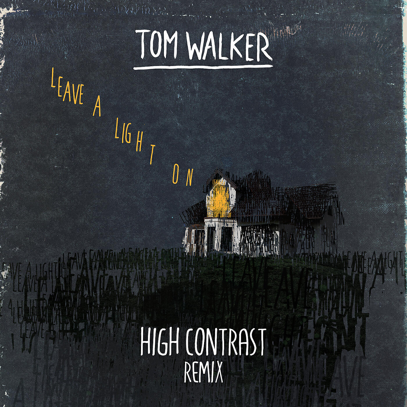Tom Walker - Leave a Light On (High Contrast Remix)