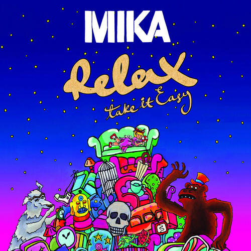 Mika обложка альбома. Mika релакс. Mika relax take it. Mika take it easy. Mika - relax обложки.