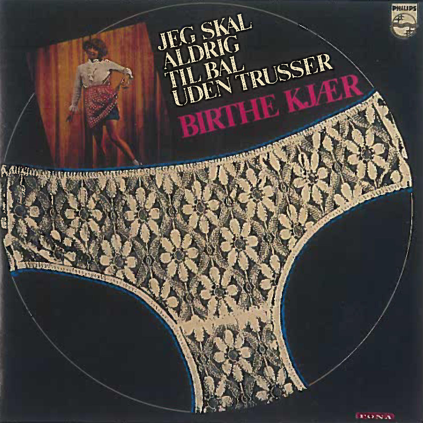 Birthe Kjær - Jeg Skal Aldrig Til Bal Uden Trusser