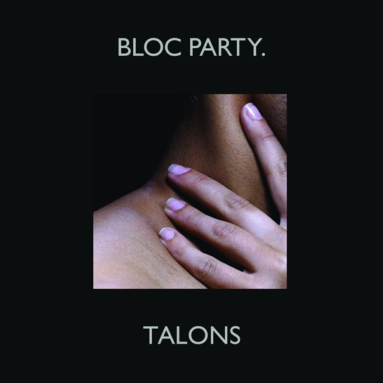 Bloc Party - Talons (Phones R.I.P Mix)