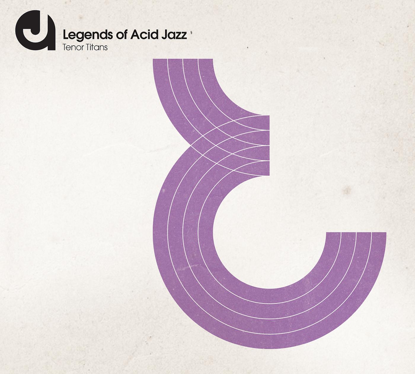 Постер альбома Legends Of Acid Jazz: Tenor Titans