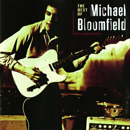 Michael B. Bloomfield - Michigan Water Blues