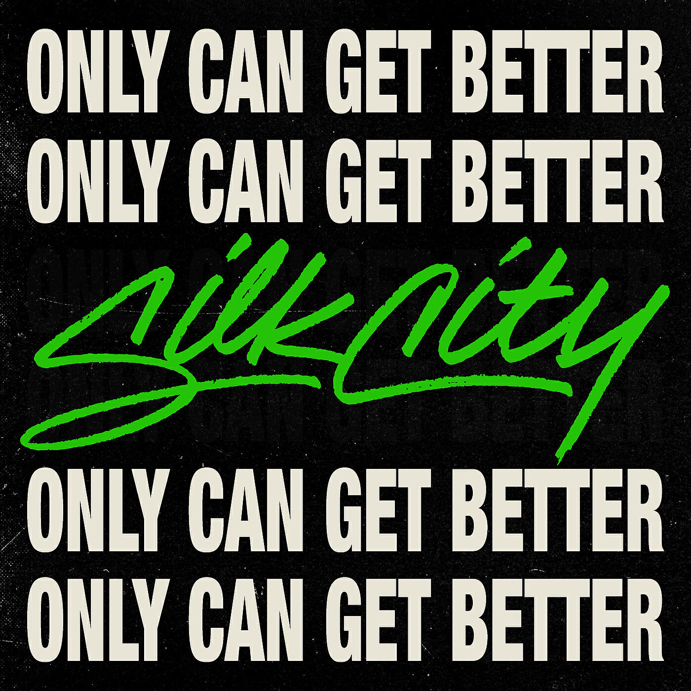 Better feat. Silk City feat. Diplo, Mark Ronson, Daniel Merriweather - only can get better (le sauvage Remix). - Only getting better. Can get. Only cant get better Silk City.