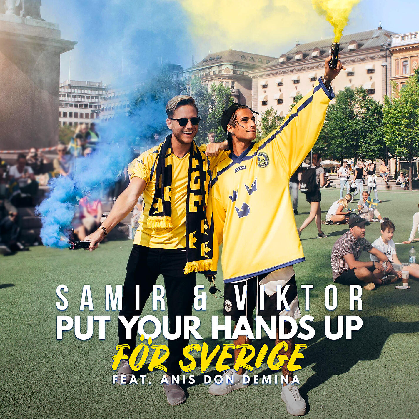Samir & Viktor - Put Your Hands Up för Sverige (feat. Anis Don Demina)