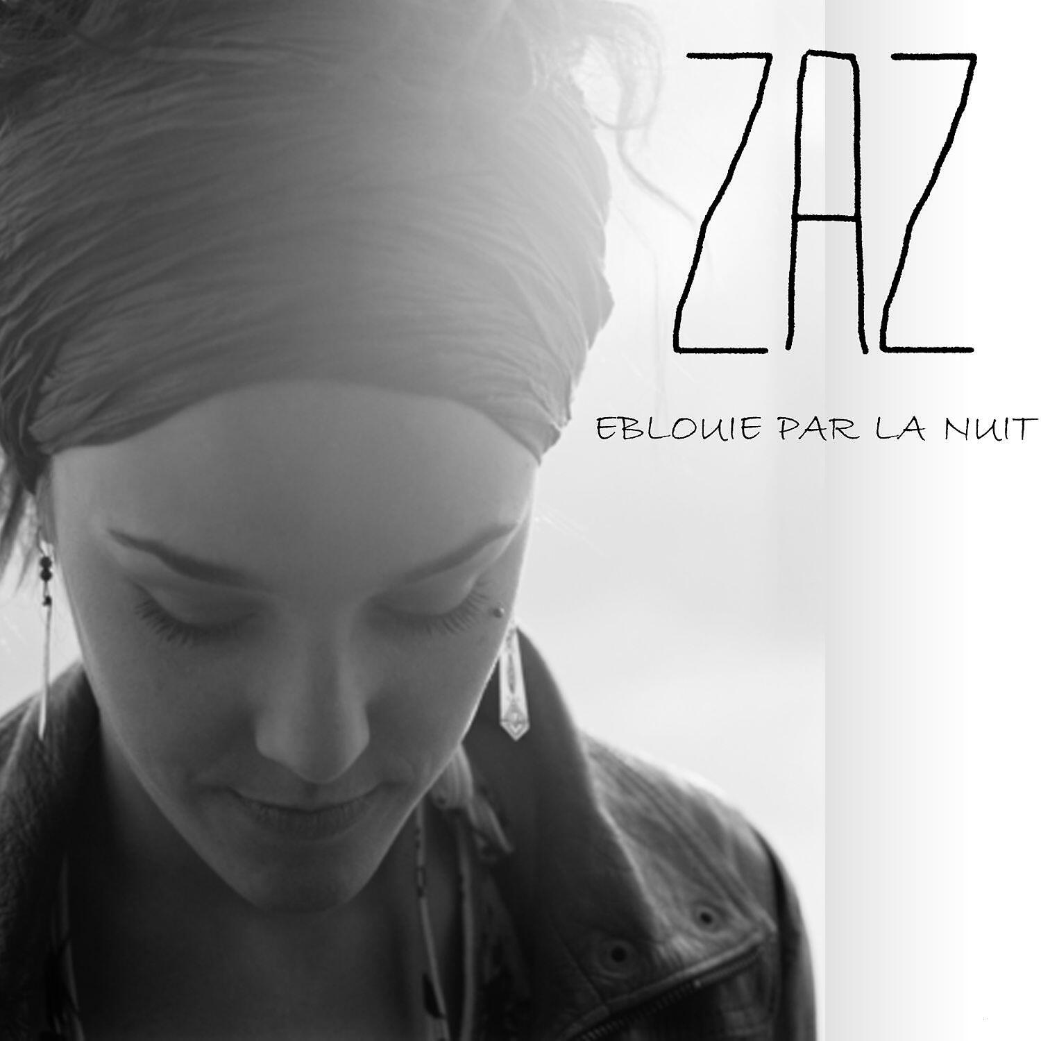 ZAZ - Eblouie par la nuit