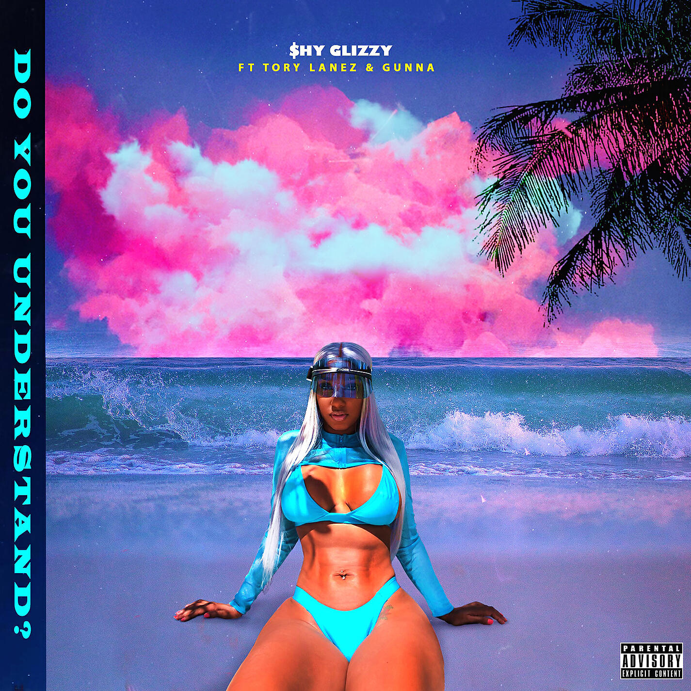 Shy Glizzy - Do You Understand? (feat. Gunna & Tory Lanez)