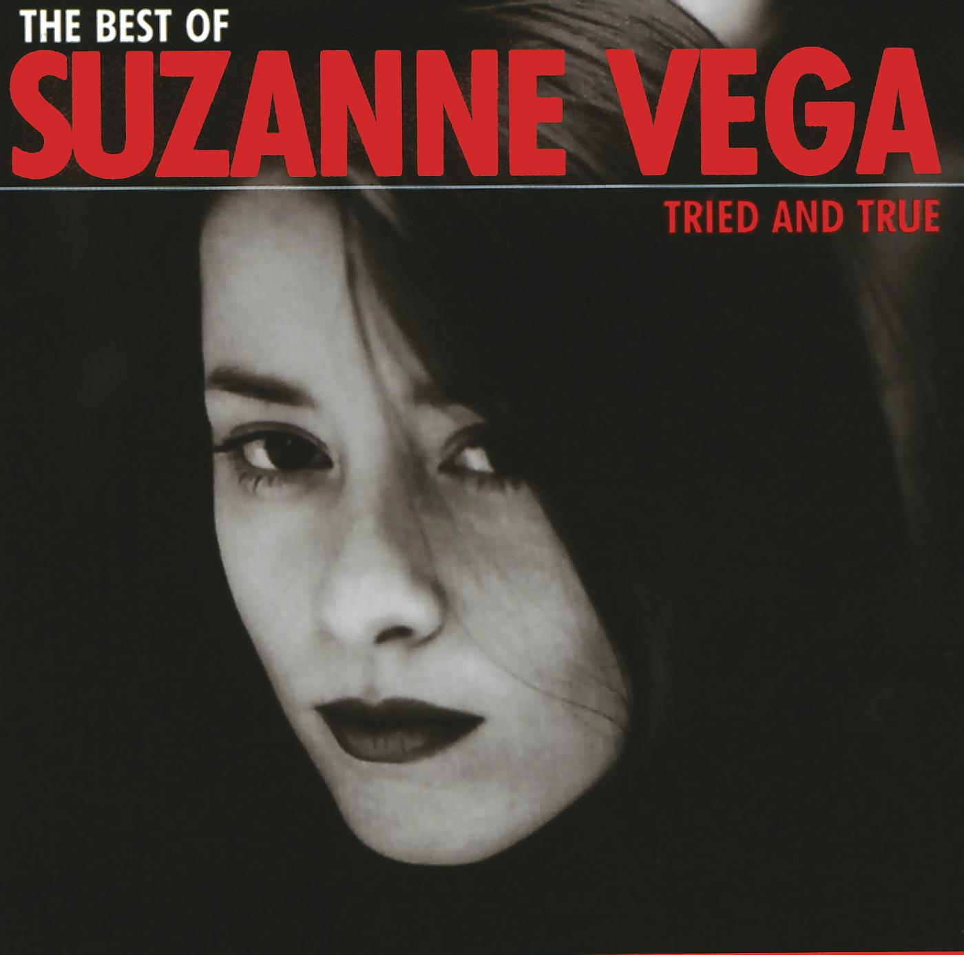 Постер альбома The Best Of Suzanne Vega - Tried And True