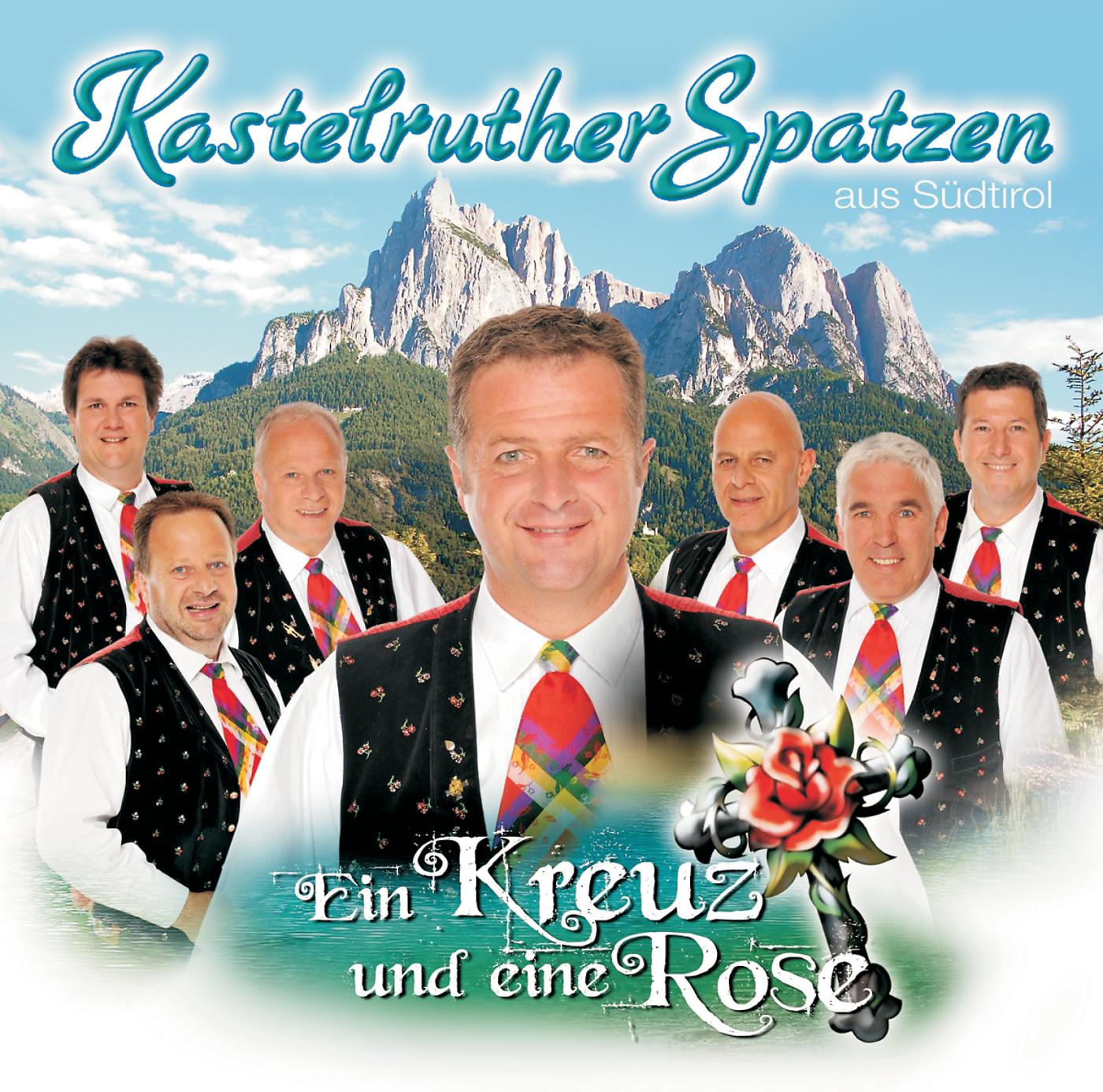 Постер альбома Kastelruther Spatzen / Ein Kreuz und eine Rose