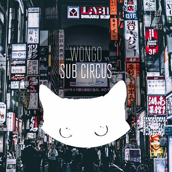 Wongo - Sub Circus