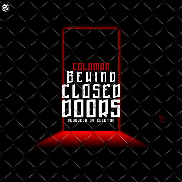 Oloye Coldman - Behind Closed Doors