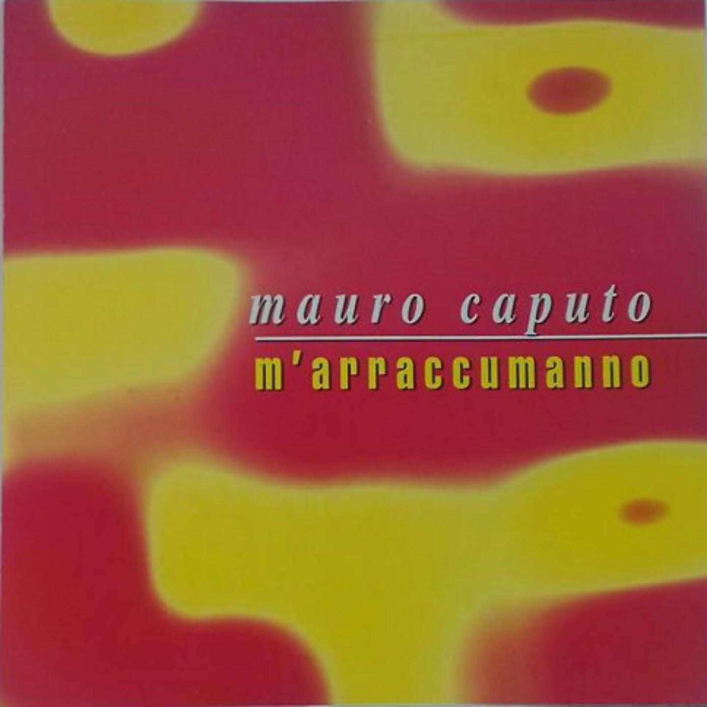 Mauro Caputo - Comme vulesse