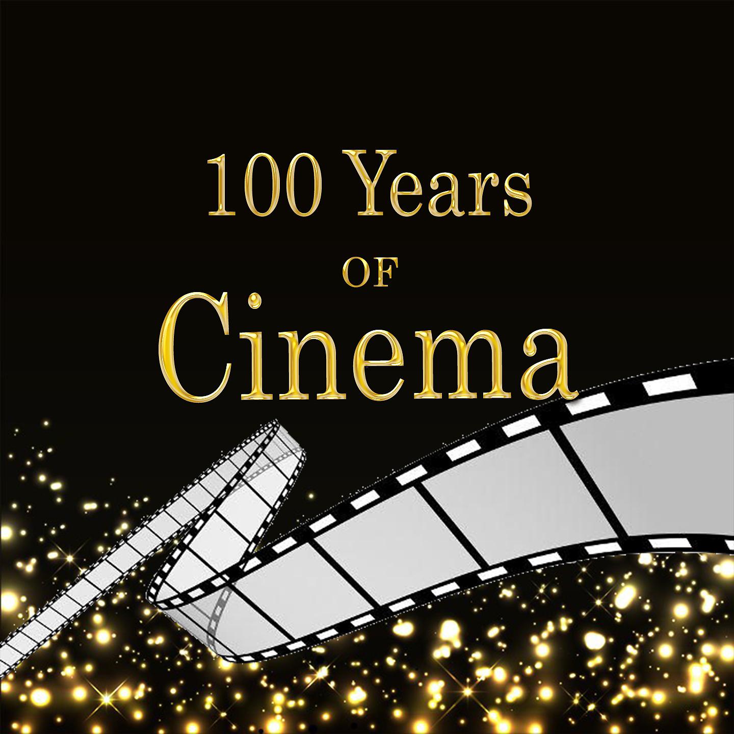 Постер альбома 100 Years of Cinema