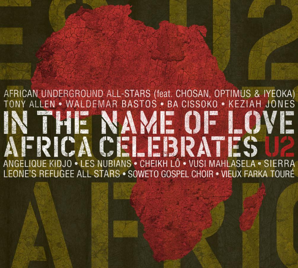 Постер альбома In The Name Of Love - Africa Celebrates U2