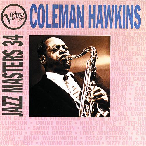 Постер альбома Verve Jazz Masters 34: Coleman Hawkins