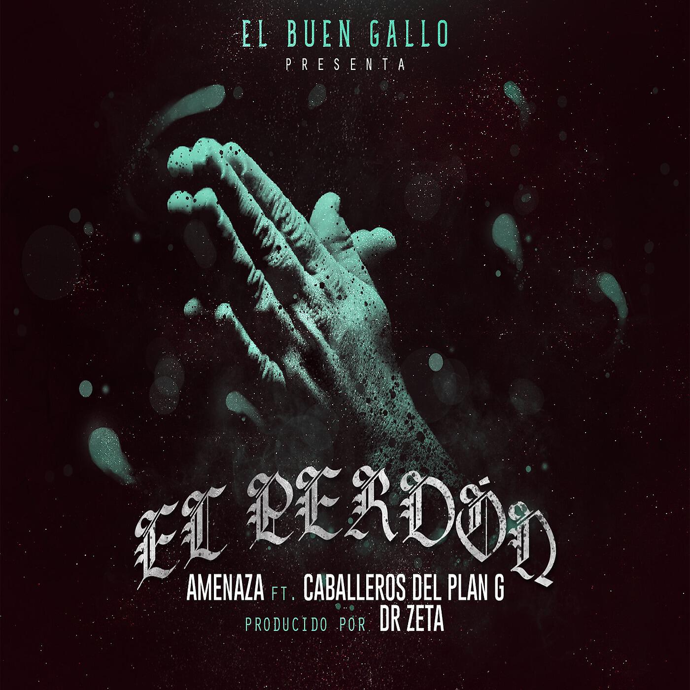 Amenaza Mxm - El Perdon