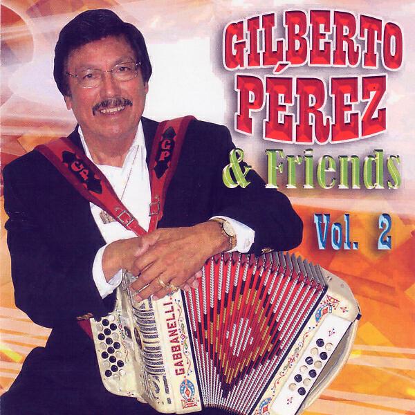 Gilberto Perez - Bajo Sexto y Acordeon (feat. Freddie Gonzalez)