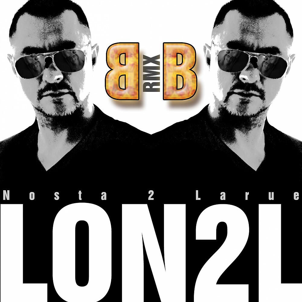 DJ Nosta 2 Larue - Lon2L (Bb Trimix)