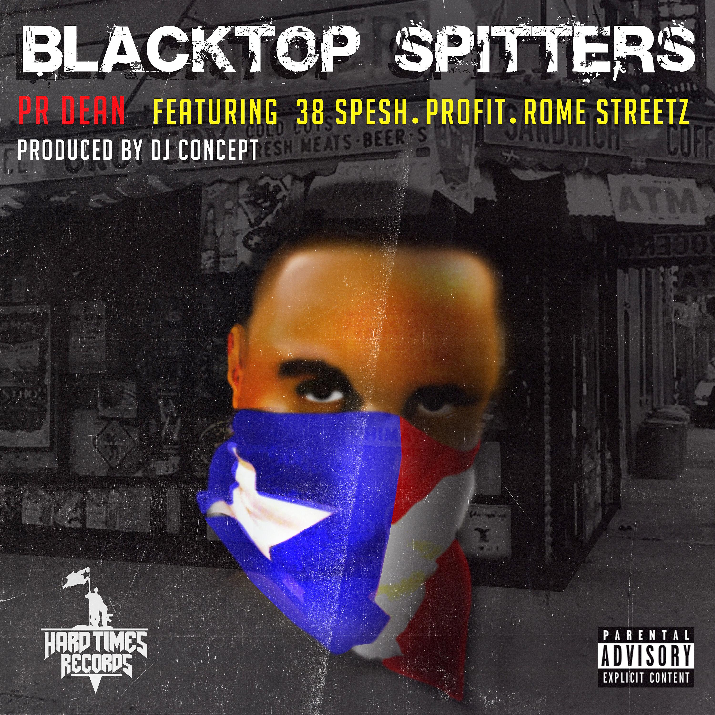 PR Dean - Blacktop Spitters (feat. 38 Spesh, Profit & Rome Streetz)