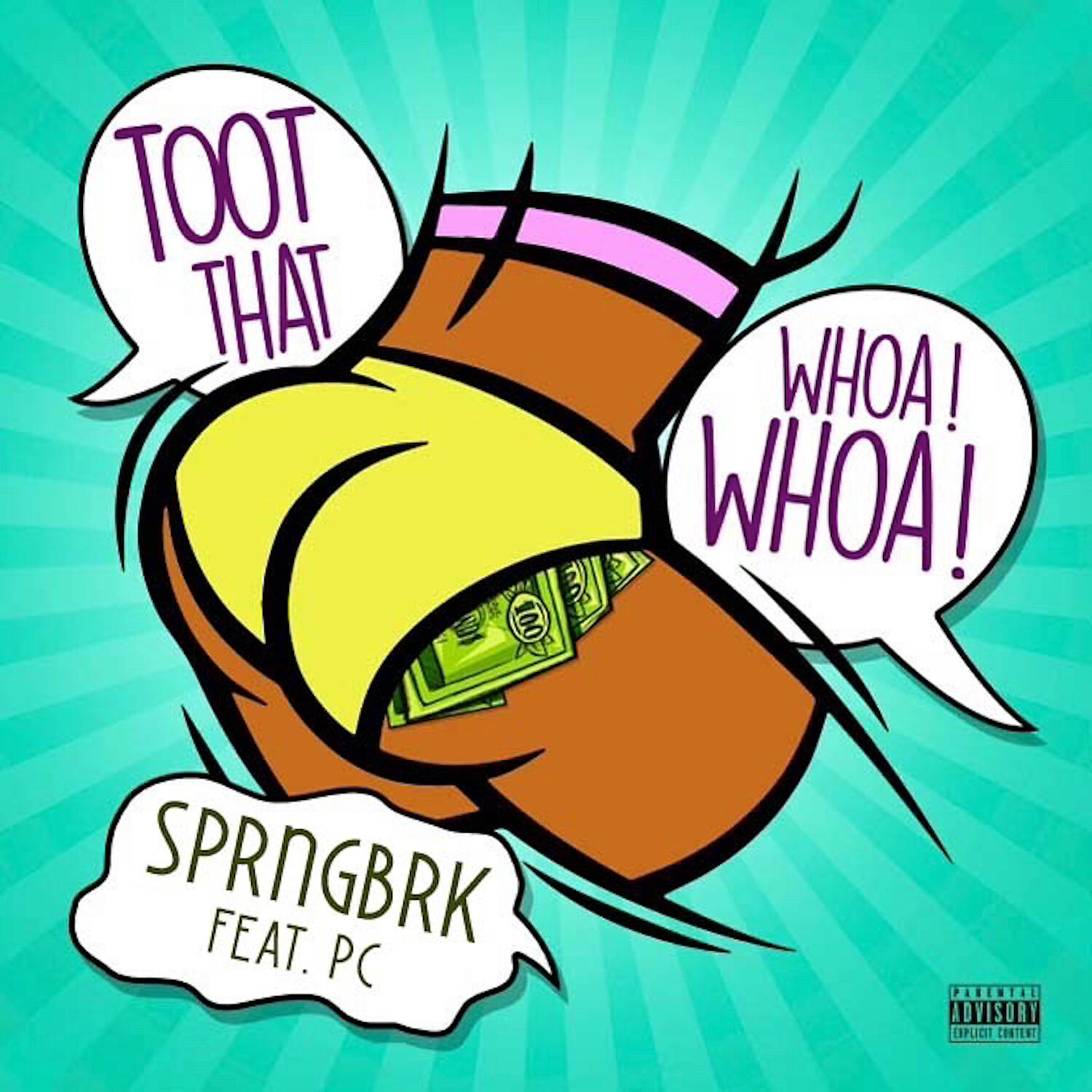 SprngBrk - Toot That Whoa Whoa (feat. PC)