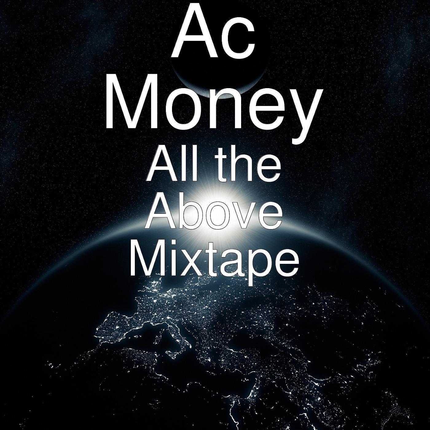 Постер альбома All the Above Mixtape