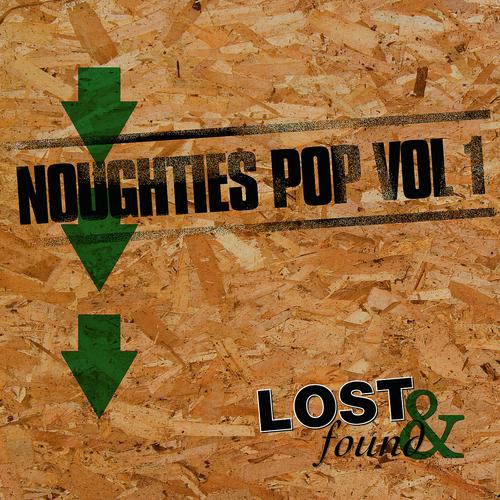 Постер альбома Lost & Found: Noughties Pop Volume 1