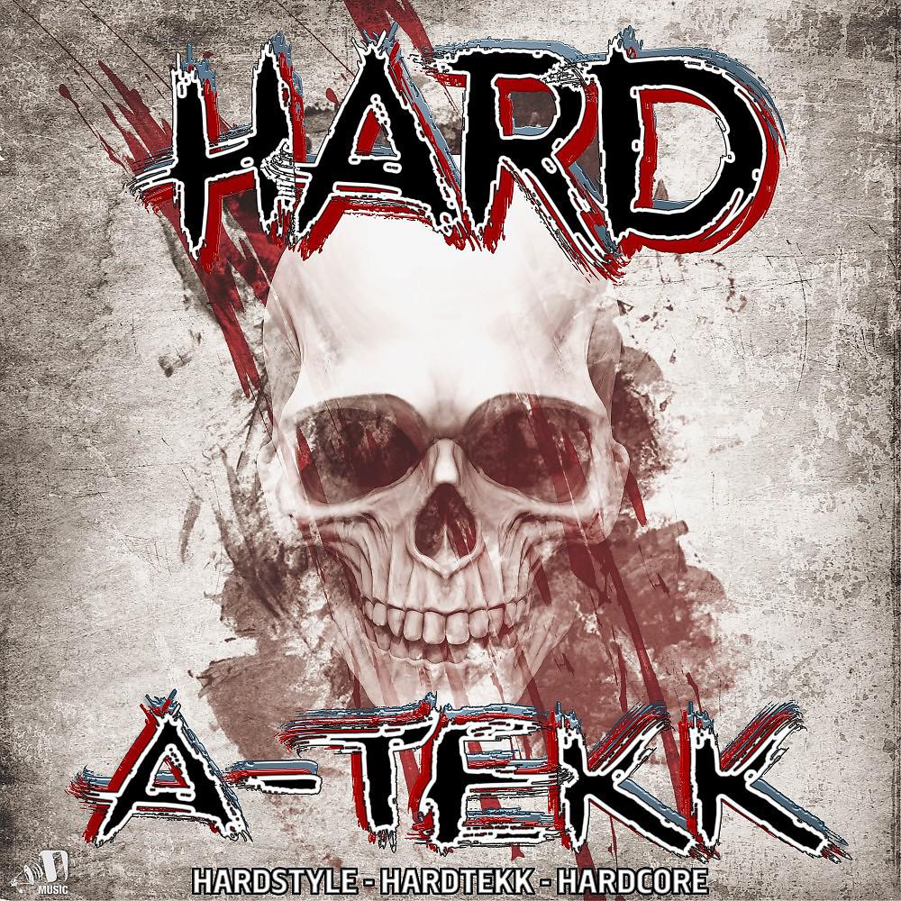 Постер альбома Hard A-Tekk