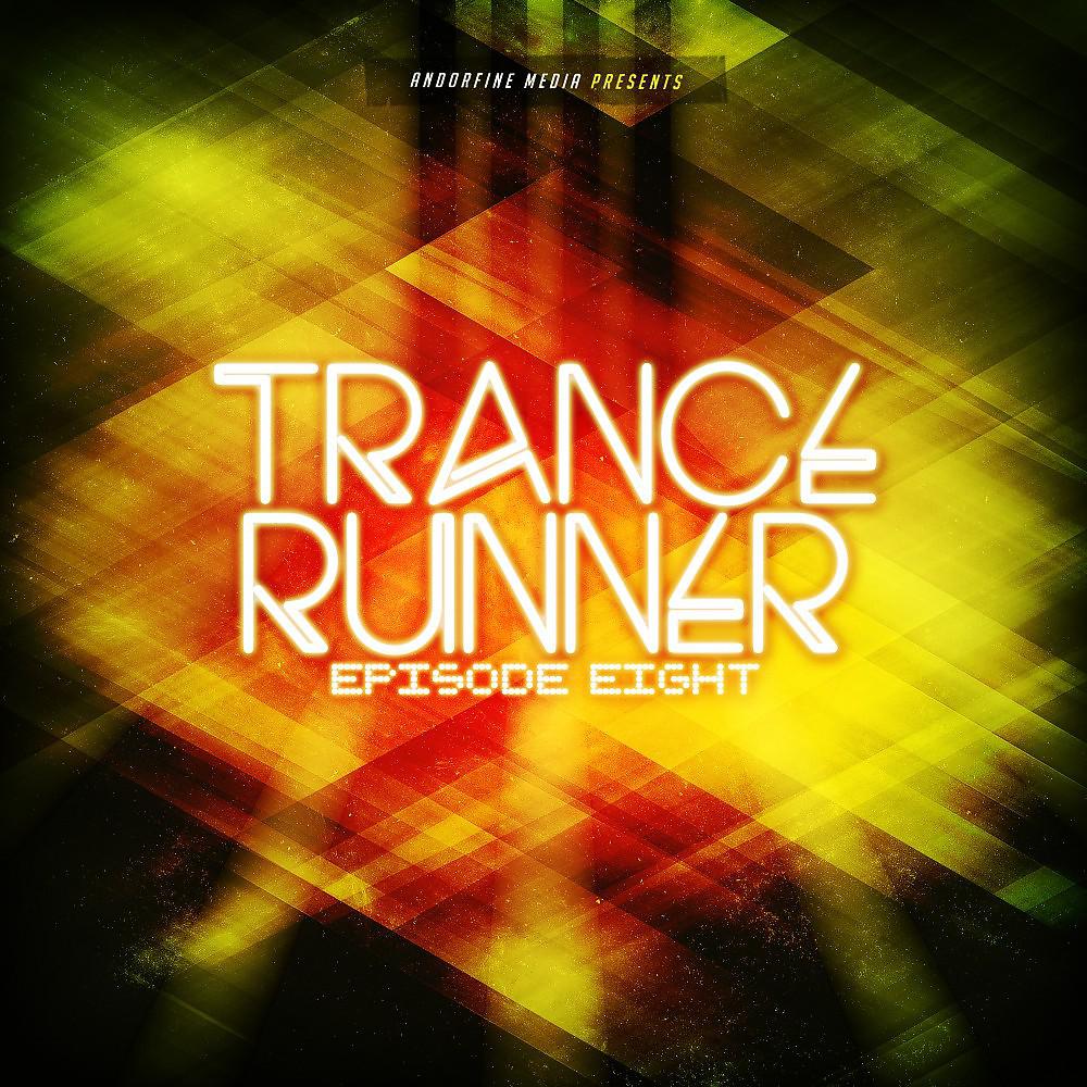 Постер альбома Trance Runner - Episode Eight