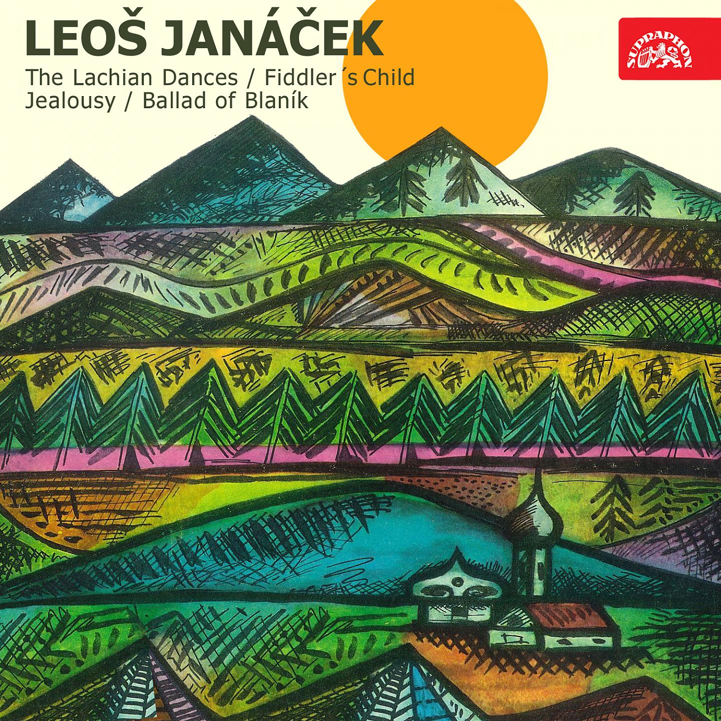 Постер альбома Janáček: Lachian Dances, Fiddler's Child, Jealousy, Ballad of Blaník