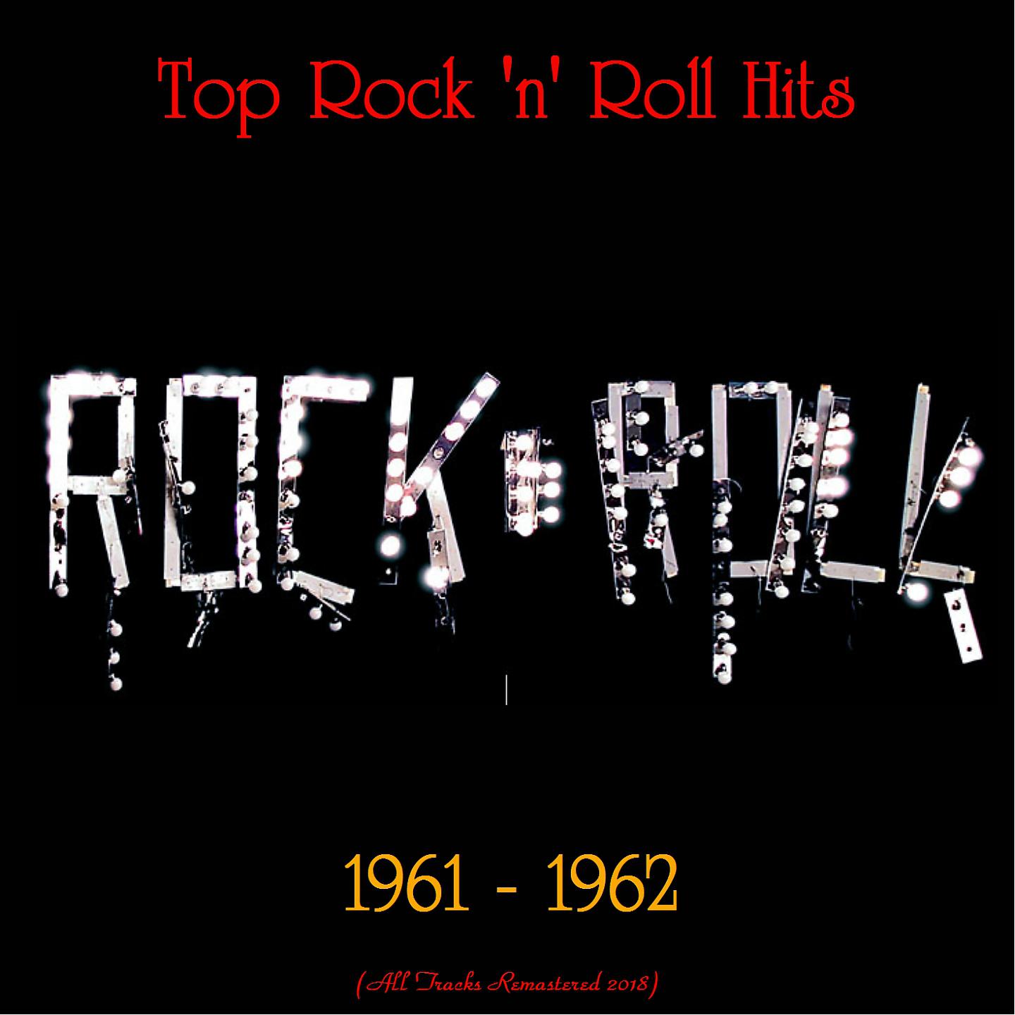 Постер альбома Top Rock 'N' Roll Hits 1961-62