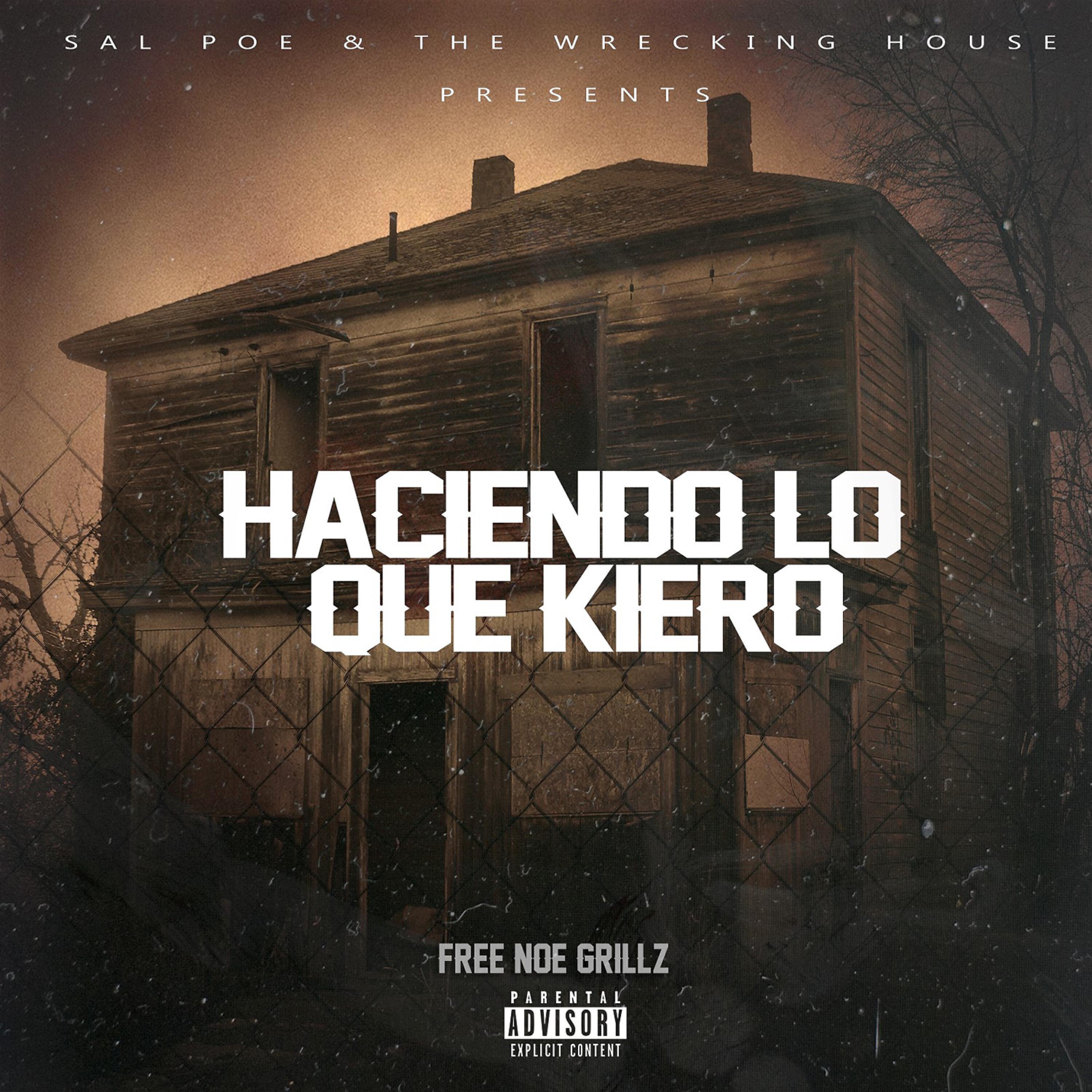Sal Poe - Haciendo Lo Que Kiero (feat. The Wrecking House)